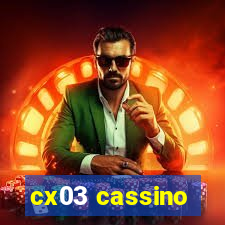 cx03 cassino